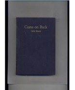 COME ON BUCK--Opie Read--1926 1st Edition--VG+ - £20.78 GBP