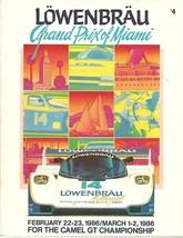 LOWENBRAU Grand Prix of Miami Feb 22-23 - March 1-2,1986 by Bruce Czaja Camel GT - £57.96 GBP