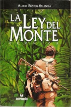 La Ley Del Monte Cronica by Gustavo Mauricio Garcia Arenas Colombia (Spanish) - £20.90 GBP