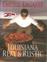 Louisiana Real and Rustic by Marcelle Bienvenu and Emeril Lagasse (1996, Hard... - £24.95 GBP
