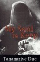 MY SOUL TO KEEP BY TANANARIVE DUE (1997, HARDCOVER) - £42.36 GBP