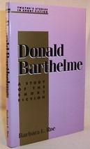 Barbara L. Roe Donald Barthelme: A Study Of Short Fiction First Edition Twayne - £24.88 GBP