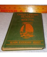 Elson Extension Series Child library Readers School Book Five Ca 1923 - $186.52 MXN