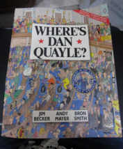 Where&#39;s Dan Quayle? by Jim Becker Andy Mayer Bron Smith (Where&#39;s Waldo Parody) - £10.27 GBP