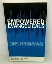 Empowered Evangelicals Bring Together Charismatic Worlds Rich Nathan Ken... - £7.76 GBP