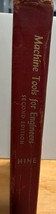 Machine Tools for Engineers 1959 Charles R. Hine McGraw Hill Book - $9.89