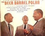 Sing Beer Barrel Polka And Other Golden Hits [Vinyl] - $19.99