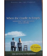 When the Cradle Is Empty: Answering Tough Questions About Infertility (u... - £9.59 GBP