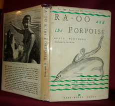 Betty Brothers RA-OO &amp; The Porpoise First Ed Signed 1962 Hardcover Dj Fantasy Ya - £21.49 GBP