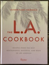 The L.A. Cookbook: Recipes from the Best Restaurants, Bakeries &amp; ...: VERY GOOD - $6.78