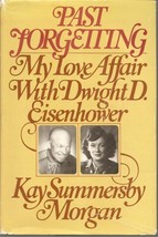 Past Forgetting: My Love Affair With Dwight D. Eisen... - £57.72 GBP