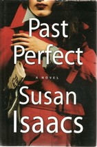 Past Perfect by Susan Isaacs (2007, Hardcover) - $26.54