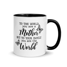 Coffee Mother&#39;s Day Color Mug - To the world you are a mother but to your family - $18.56+