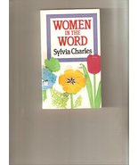 Women in the Word [Paperback] Charles, Sylvia - £12.94 GBP