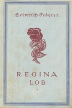 Rare 1925 Heinrich Federer &quot;Regina Lob&quot; German Novel - £89.03 GBP
