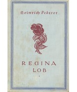 RARE 1925 HEINRICH FEDERER &quot;REGINA LOB&quot; GERMAN NOVEL - €96,54 EUR