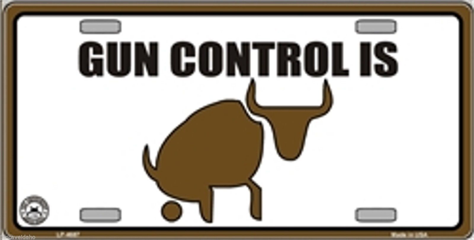 Primary image for Gun Control Is Bull Poop Gun Novelty License Plate Auto Tag Sign