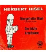 Rare Herbert Hisel Obergefreiter Hisel &amp; Der letze arbeitslose EP 4197 7... - $30.96