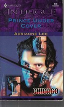 Lee, Adrianne - Prince Under Cover - Harlequin Intrigue - # 678 - £1.59 GBP