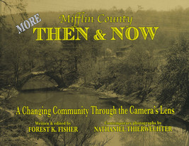 Then &amp; Now - More Mifflin County Then &amp; Now - $20.00