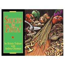 SAUCES FOR PASTA! BY KRISTIE TRABANT (1990, HARDCOVER) - $235.86 MXN