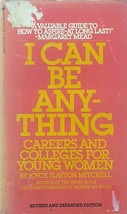 I Can Be Anything: Careers and Colleges for Young Women by Joyce Mitchell / 1978 - £1.81 GBP