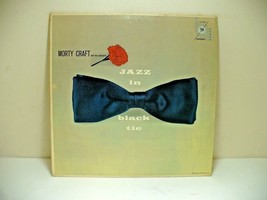 Morty Craft Jazz In Black Tie Vinyl LP High Fidelity MGM E 3699 1958 M=Worn - £5.07 GBP