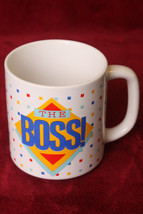 &quot;The Boss&quot; White Coffee Mug - $9.99