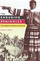 SIGNED The Enduring Seminoles Patsy West 0813016339 - £143.46 GBP