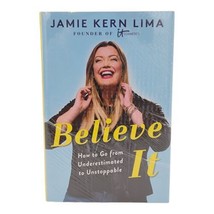 Believe It Jamie Kern Lima Hardback Book, Founder Of It Cosmetics New &amp; ... - $10.89