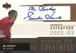 2002-03 UD FOUNDATIONS #SG-GH GORDIE HOWE SIGNS OF GREATNESS - $395.00