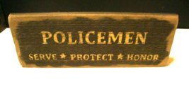 Policemen Sign - Serve Protect Honor - £22.33 GBP