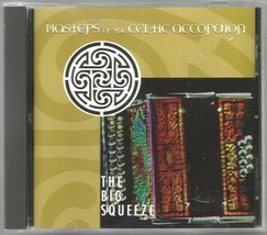 Masters of the Celtic Accordion CD The Big Squeeze - £2.39 GBP