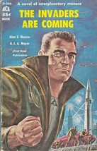 THE INVADERS ARE COMING (1959) Alan E. Nourse &amp; J.A. Meyer / Ace Books D... - $7.19