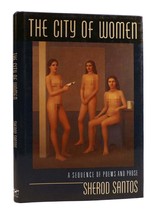 Sherod Santos THE CITY OF WOMEN A Sequence of Poems and Prose 1st Edition 1st Pr - £36.91 GBP