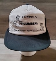 Plumbers Trucker Hat Mesh Vintage 80s Werent for Plumbers Have No Where ... - $32.50