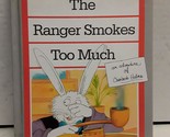 The Ranger Smokes Too Much (Child&#39;s World Library) Coran, Pierre and Merel - $30.84