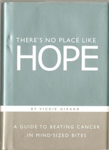 There&#39;s No Place Like Hope By Vickie Girard(2004, H.C.) - £17.34 GBP