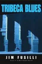 Tribeca Blues By Jim Fusilli (2003, Hardcover) - £17.41 GBP