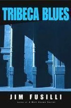 Tribeca Blues By Jim Fusilli (2003, Hardcover) - £17.39 GBP