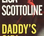 Daddy&#39;s Girl [Mass Market Paperback] Lisa Scottoline - $2.93