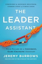 The Leader Assistant: Four Pillars of a Confident, Game-Changing Assistant by Je - £10.06 GBP