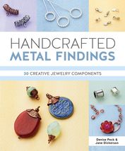 Handcrafted Metal Findings: 30 Creative Jewelry Components [Paperback] D... - £6.81 GBP