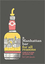 A Manhattan Bar for All Reasons Map – Folded Map, October 1, 2016 One Size - $15.00