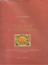The Ultimate Italian Cookbook : Over 200 Authentic Recipes from Italy Step-by... - £87.88 GBP