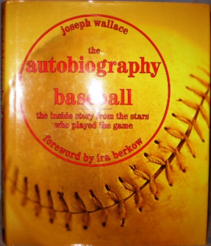 The Autobiography of Baseball - $7.50