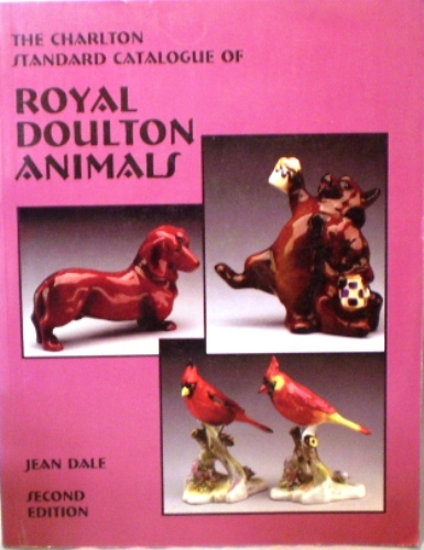 The Charlton Standard Catalogue of Royal Doulton Animals 2nd Edition - $5.00