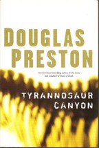 Tyrannosaur Canyon by Douglas J. Preston (2005, Hardcover) - £17.39 GBP