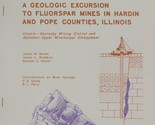 A Geologic Excursion to Fluorspar Mines in Hardin and Pope Counties, Ill... - $8.99