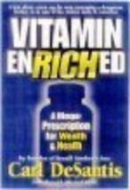 Vitamin EnRICHed by Carl DeSantis, Donald Michael Pl... - £17.39 GBP